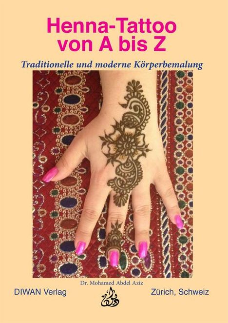 Mohamed Abdel Aziz: Henna-Tattoo von A bis Z, Buch