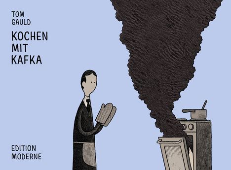 Tom Gauld: Gauld, T: Kochen mit Kafka, Buch