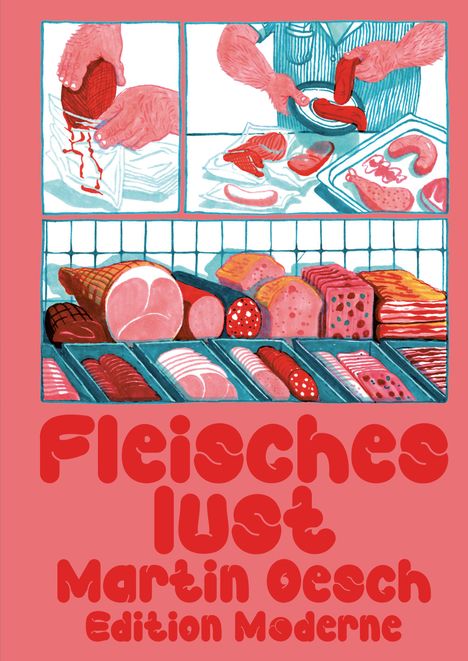 Oesch Martin: Fleischeslust, Buch