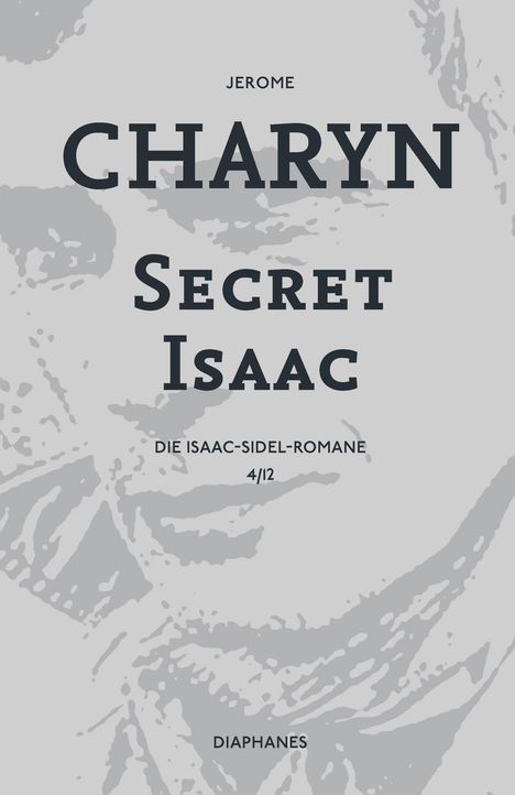 Jerome Charyn: Secret Isaac, Buch