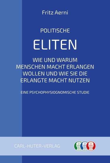 Titel: "Politische Eliten" von Fritz Aerni. Verlag: Carl-Huter-Verlag. Drei stilisierte Köpfe in Grün, Blau, Rot.