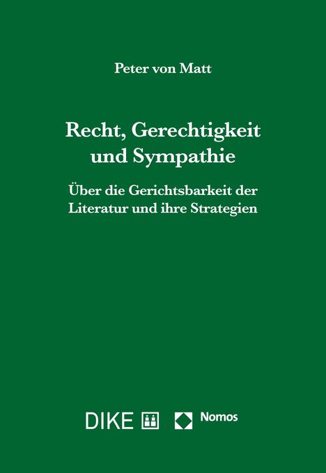 Peter von Matt: Recht, Gerechtigkeit und Sympathie, Buch