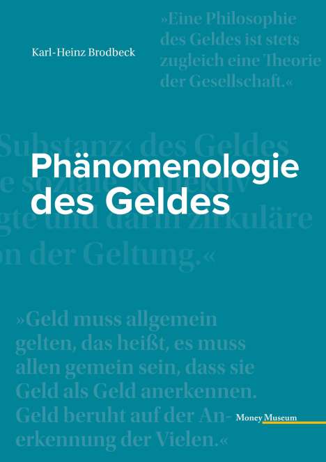 Karl-Heinz Brodbeck: Phänomenologie des Geldes, Buch
