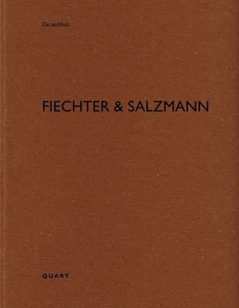 Text: "De aedibus," "FIECHTER & SALZMANN," "QUART." Einfaches, braunes Cover ohne weitere Illustrationen.