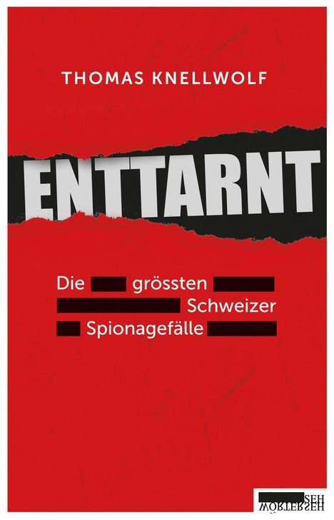 Thomas Knellwolf: Enttarnt, Buch