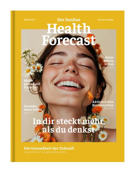 Sanitas Health Forecast: In dir steckt mehr, als du denkst - Die Gesundheit der Zukunft, Buch