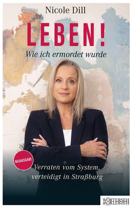 „LEBEN! Wie ich ermordet wurde“. Frau mit blonder Mähne in Anzug vor abstraktem Hintergrund.