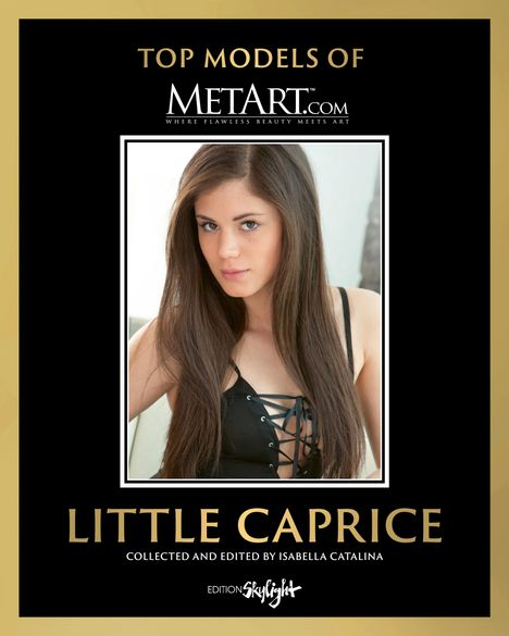 Isabella Catalina: Little Caprice - Top Models of MetArt.com, Buch