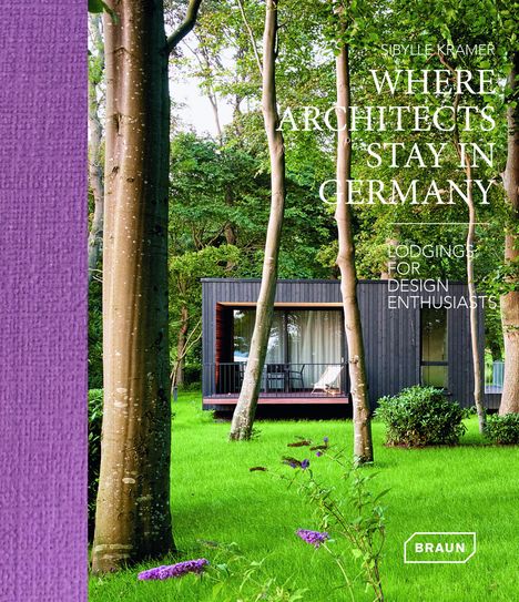 Sibylle Kramer: Kramer, S: Where Architects Stay in Germany, Buch