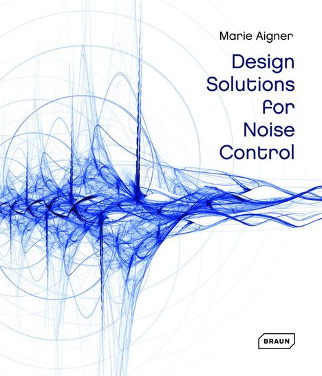 Chris Van Uffelen: Uffelen, C: Design Solutions for Noise Control, Buch