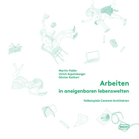 Martin Haller: Arbeiten in aneigenbaren Lebenswelten, Buch
