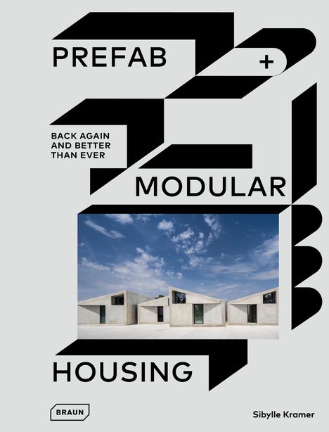 Sibylle Kramer: Prefab &amp; Modular Housing, Buch