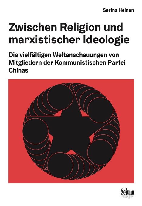 Serina Heinen: Zwischen Religion und marxistischer Ideologie, Buch