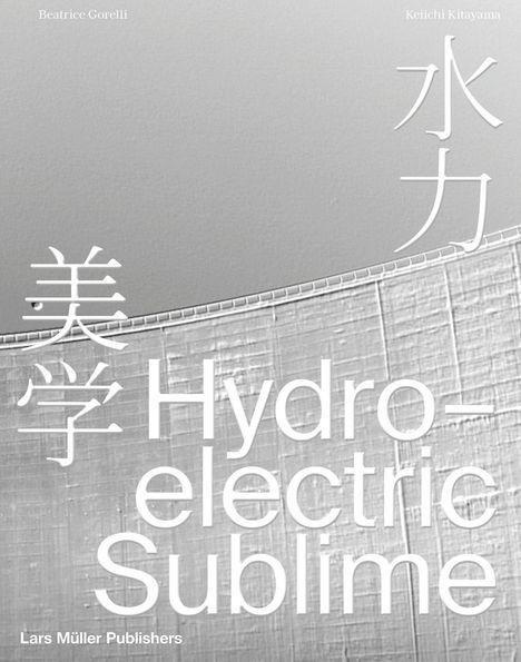 Hydroelectric Sublime, Buch