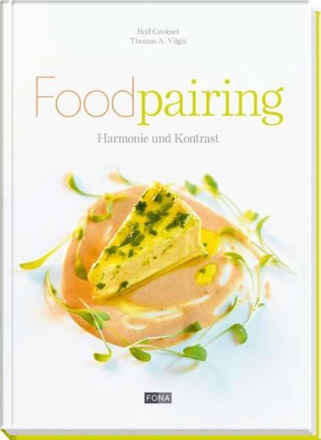 Rolf Caviezel: Foodpairing, Buch