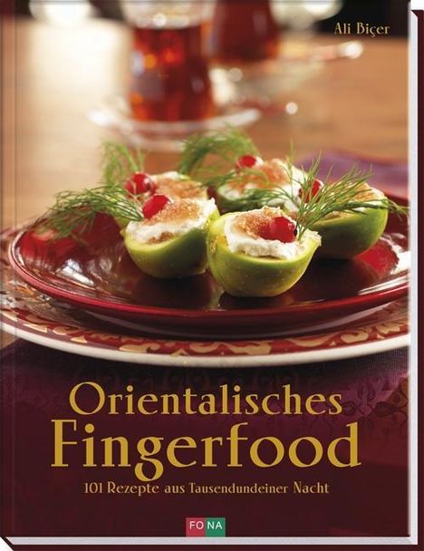 Ali Biçer: Biçer, A: Orientalisches Fingerfood, Buch