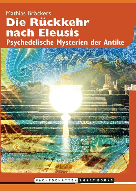 Mathias Bröckers: Die Rückkehr nach Eleusis, Buch