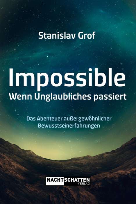 Stanislav Grof: Impossible. Wenn Unglaubliches passiert, Buch