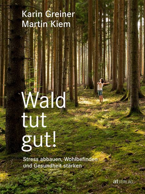 Karin Greiner: Wald tut gut!, Buch