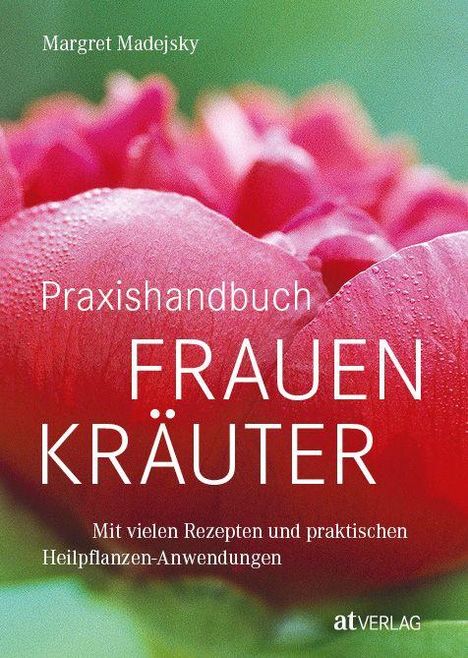 Margret Madejsky: Praxishandbuch Frauenkräuter, Buch