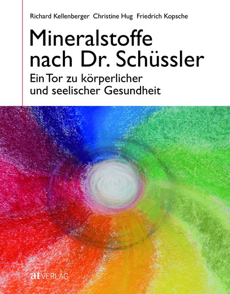 Richard Kellenberger: Mineralstoffe nach Dr. Schüssler, Buch