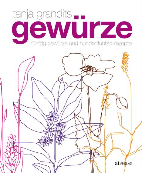 Tanja Grandits: Gewürze, Buch