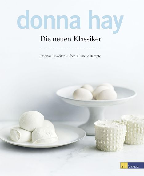 Donna Hay: Die neuen Klassiker, Buch