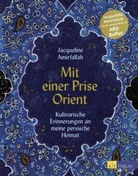 Jacqueline Amirfallah: Amirfallah, J: Mit einer Prise Orient, Buch