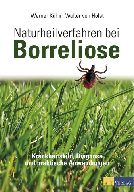 Werner Kühni: Naturheilverfahren bei Borreliose, Buch