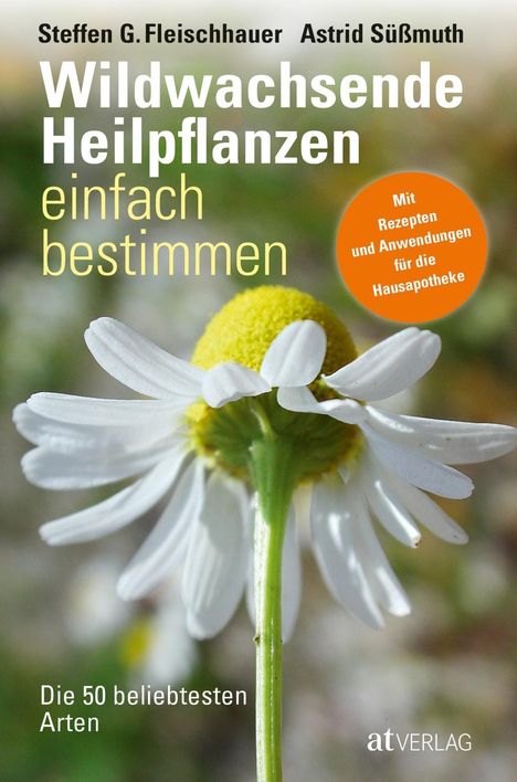 Steffen Guido Fleischhauer: Wildwachsende Heilpflanzen einfach bestimmen, Buch