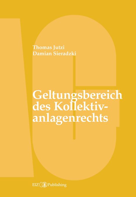 Damian Sieradzki: Geltungsbereich des Kollektivanlagenrechts, Buch