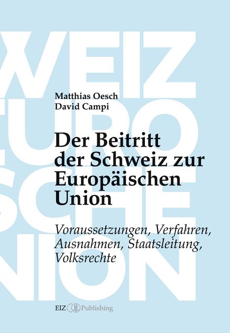 David Campi: Der Beitritt der Schweiz zur Europäischen Union, Buch