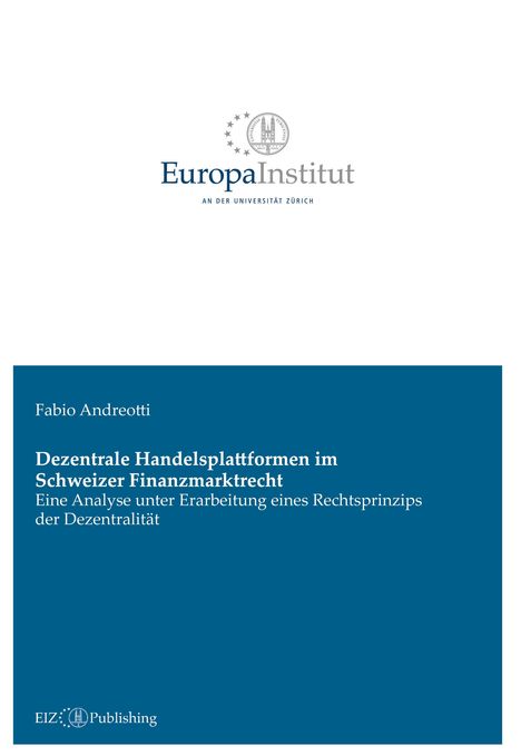 Fabio Andreotti: Dezentrale Handelsplattformen im Schweizer Finanzmarktrecht, Buch