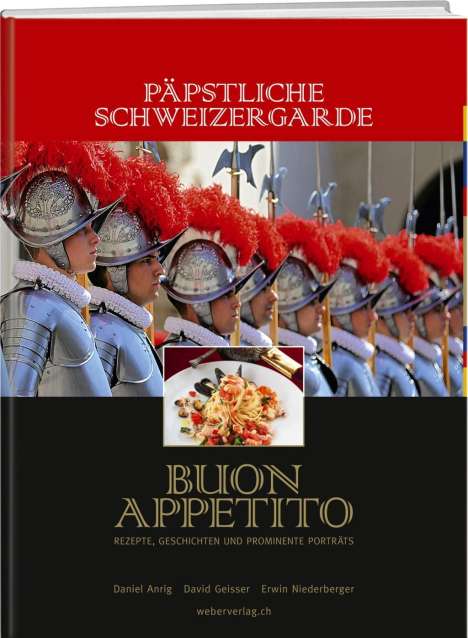 David Geisser: Geisser, D: Päpstliche Schweizergarde - Buon appetito, Buch