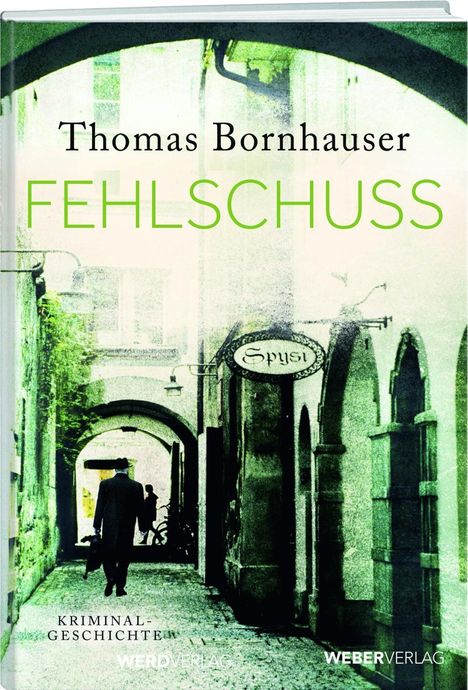 Thomas Bornhauser: Fehlschuss (Taschenbuch), Buch