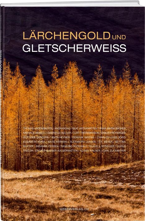 Luzius Theler: Lärchengold und Gletscherweiss, Buch