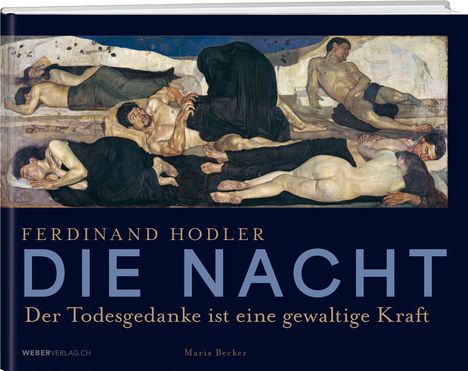 Maria Becker: Ferdinand Hodler - Die Nacht, Buch
