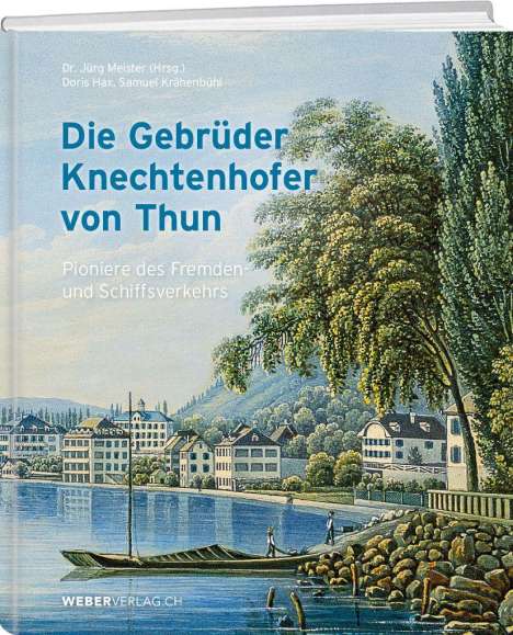 Die Gebrüder Knechtenhofer von Thun, Buch