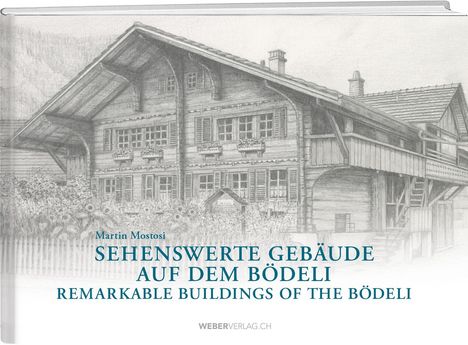 "SEHENSWERTE GEBÄUDE AUF DEM BÖDELI" von Martin Mostosi. Illustration eines traditionellen Holzhauses.