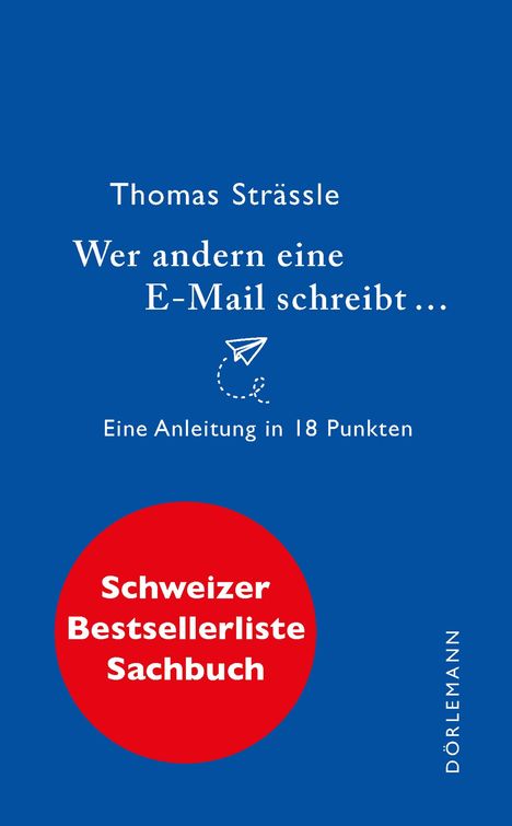 Thomas Strässle: Strässle, T: Wer andern eine E-Mail schreibt, Buch