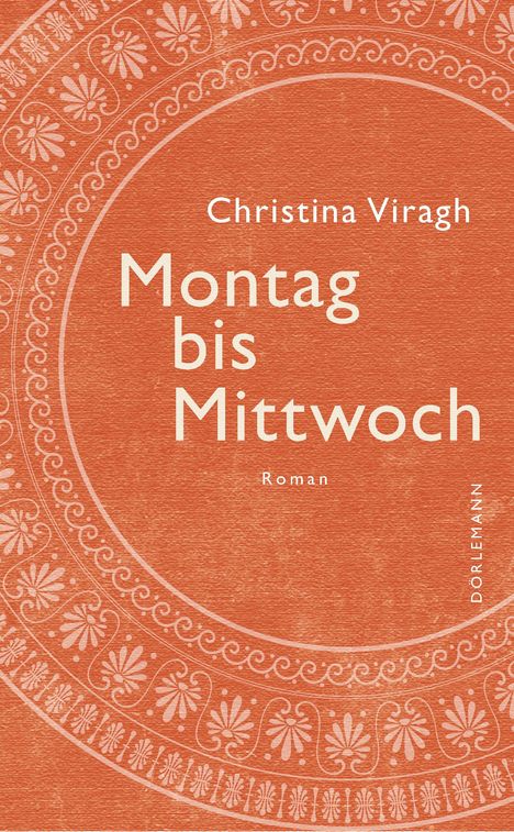 Christina Viragh: Montag bis Mittwoch, Buch