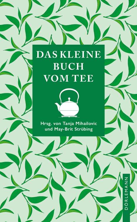 May-Brit Strübing: Das kleine Buch vom Tee, Buch