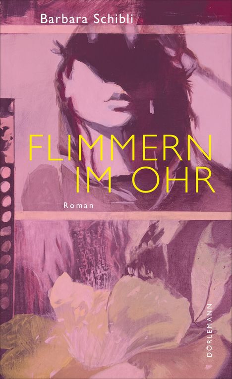 Barbara Schibli: Flimmern im Ohr, Buch