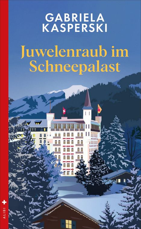Gabriela Kasperski: Juwelenraub im Schneepalast, Buch