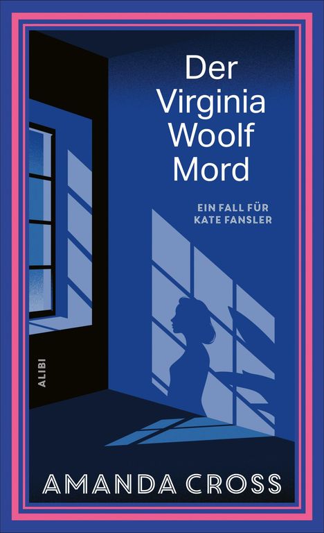 „Der Virginia Woolf Mord“, „Ein Fall für Kate Fansler“, „AMANDA CROSS“. Illustration: Fenster, Silhouette einer Frau.