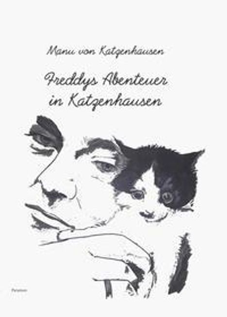 Manu von Katzenhausen: Katzenhausen, M: Freddys Abenteuer in Katzenhausen, Buch