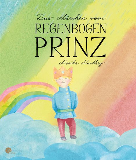 Monika Manthey: Das Märchen vom Regenbogenprinz, Buch