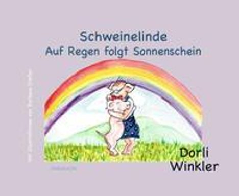 Dorli Winkler: Winkler, D: Auf Regen folgt Sonnenschein, Buch