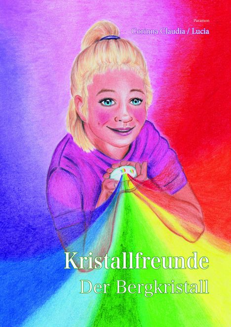 Corinna Claudia Meier: Kristallfreunde, Buch