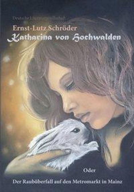 Ernst-Lutz Schröder: Schröder, E: Katharina von Hochwalden, Buch